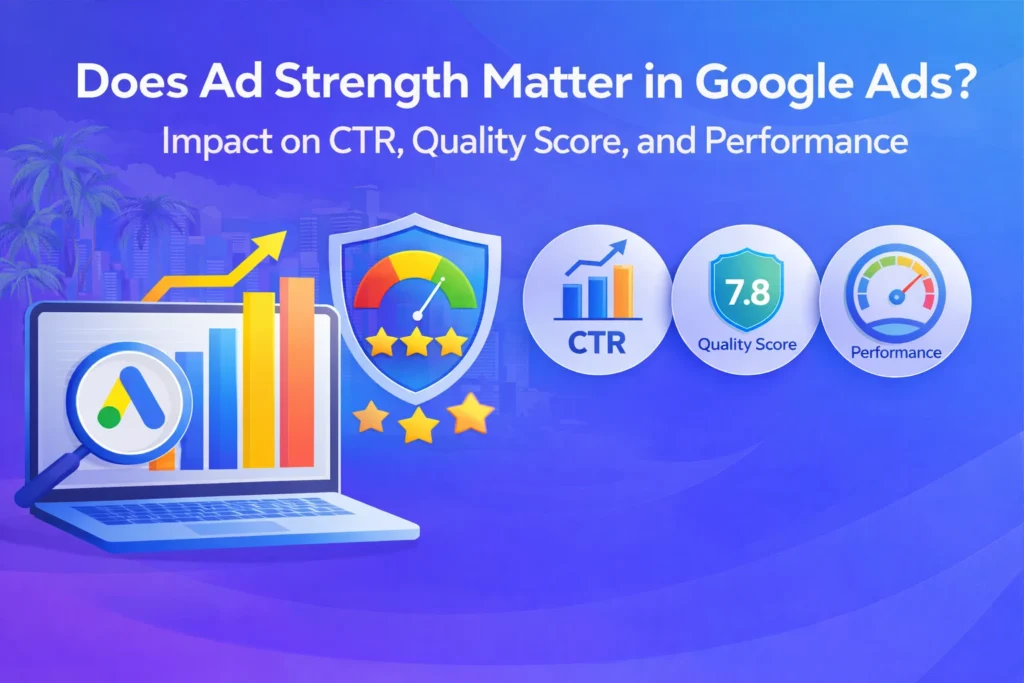 Does Ad Strength Matter in Google Ads?