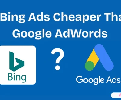 Is Bing Ads Cheaper Than Google AdWords