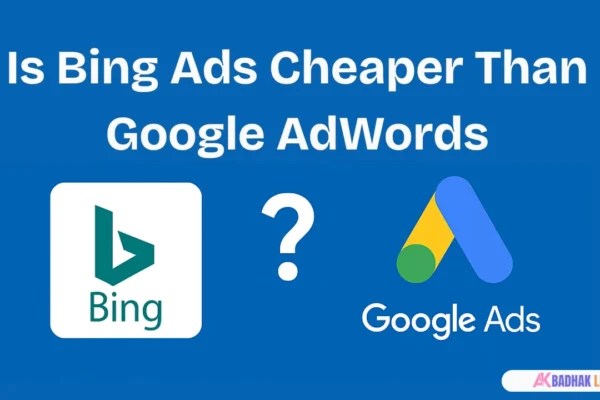 Is Bing Ads Cheaper Than Google AdWords